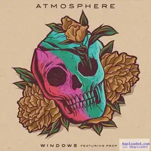 Atmosphere - Windows Ft . Prof